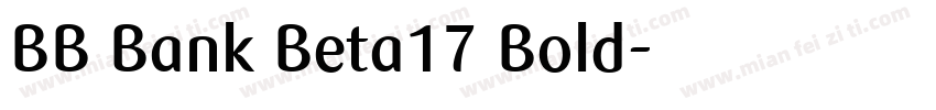 BB Bank Beta17 Bold字体转换